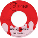 THE CHARITIES - Fatal Attraction / It's Not Our Time