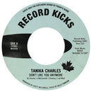 TANIKA CHARLES - Don't Like You Anymore / Here When You're Ready
