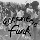 VARIOUS ARTISTS - Eccentric Funk