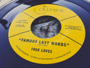 TRUE LOVES - Famous Last Words