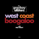 THE GREYBOY ALLSTARS (with Fred Wesley) - West Coast Booglaloo