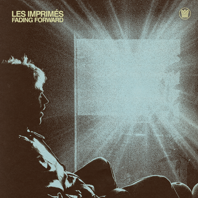 LES IMPRIMÉS - Fading Forward – Colemine Records