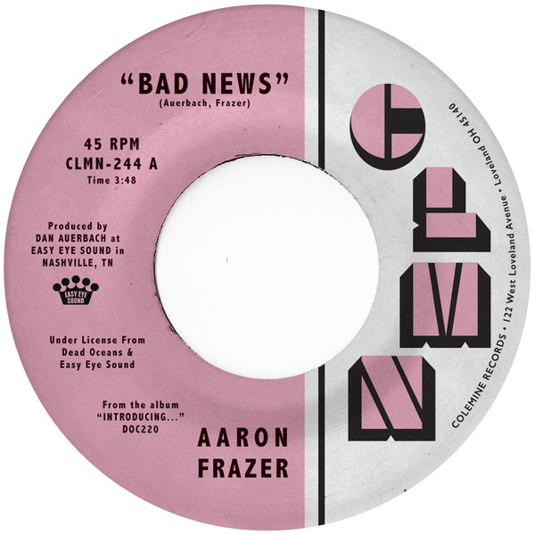 AARON FRAZER - Bad News / Done Lyin' – Colemine Records