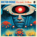DOCTOR BIONIC - Electric Pollen [RELEASE DATE: 5/15/2026]