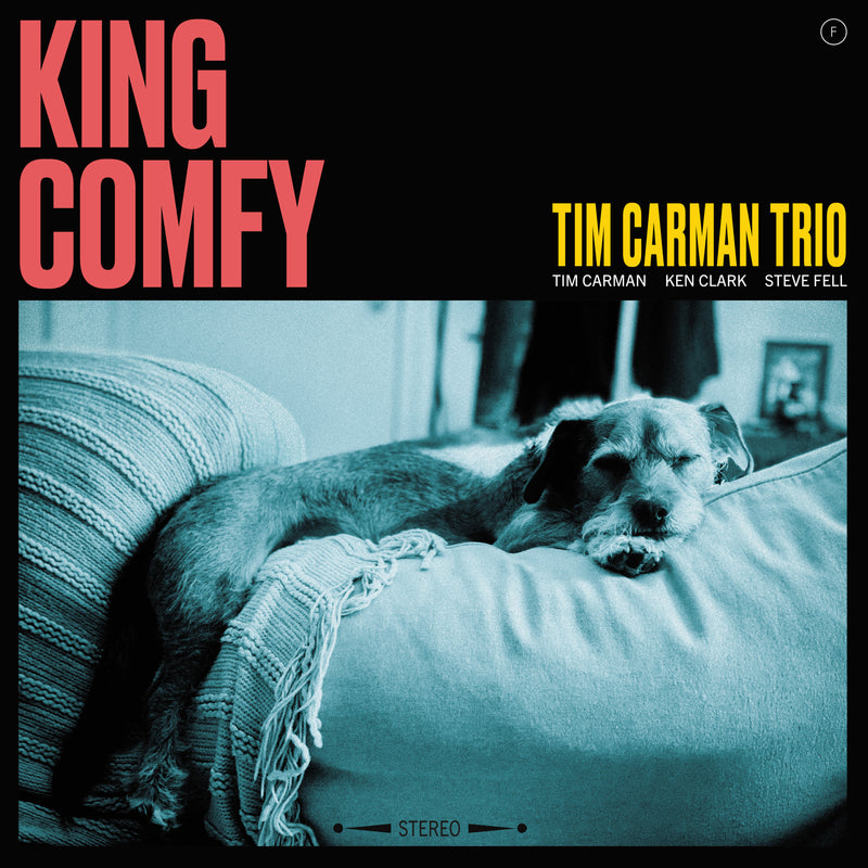 TIM CARMAN TRIO - King Comfy