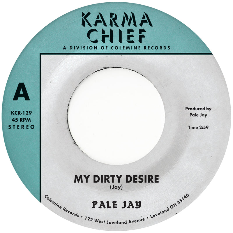PALE JAY - My Dirty Desire / Dreaming In Slow Motion [RELEASE DATE: 12/8/2023]
