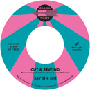 SAY SHE SHE - Cut & Rewind / Disco Life [RELEASE DATE: 3/13/2026]