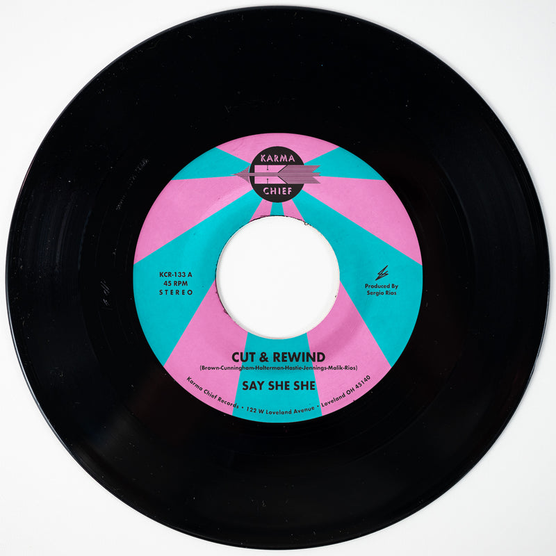 SAY SHE SHE - Cut & Rewind / Disco Life – Colemine Records