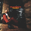 KELLY FINNIGAN - Trouble