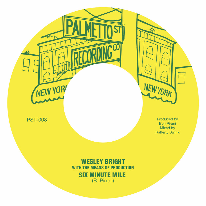 WESLEY BRIGHT WITH THE MEANS OF PRODUCTION - Six Minute Mile / Part II