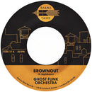 GHOST FUNK ORCHESTRA - Brownout / Boneyard Baile