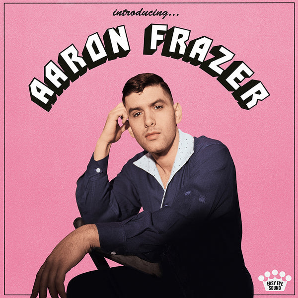 AARON FRAZER - Introducing