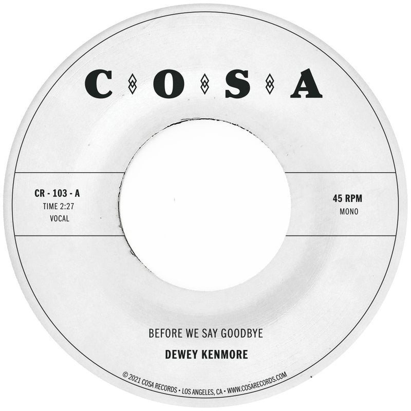 DEWEY KENMORE - Before We Say Goodbye