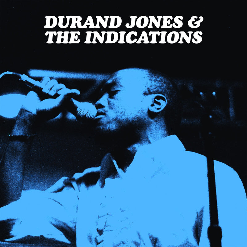 DURAND JONES & THE INDICATIONS - Durand Jones & The Indications