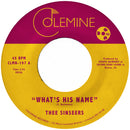 THEE SINSEERS - What's His Name