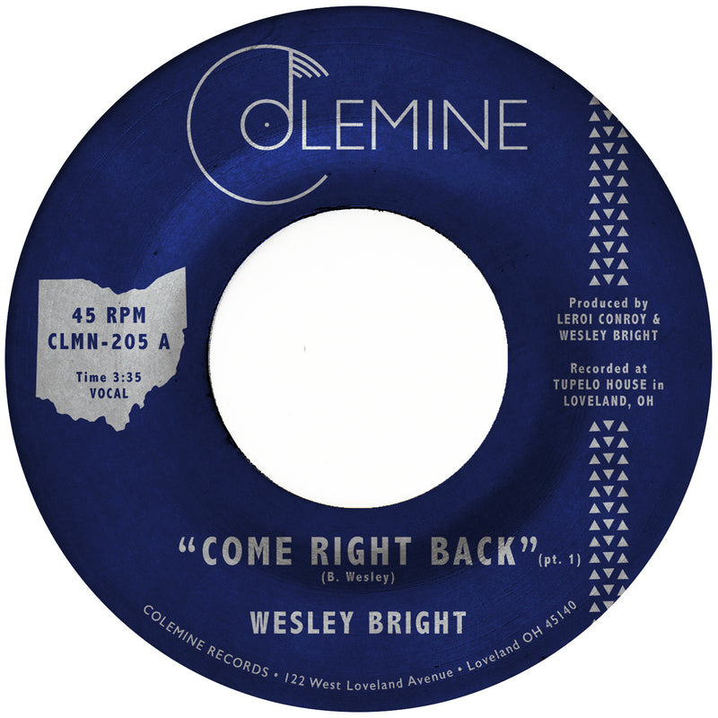WESLEY BRIGHT - Come Right Back