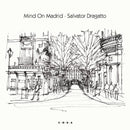 SALVATOR DRAGATTO - Mind on Madrid