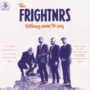 THE FRIGHTNRS - Nothing More To Say