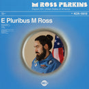 M ROSS PERKINS - E Pluribus M Ross