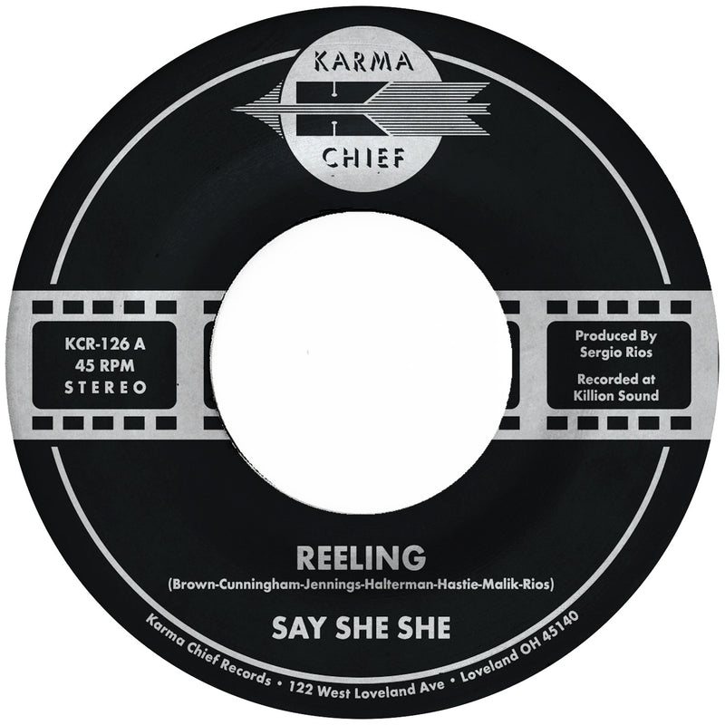 SAY SHE SHE - Reeling / Don't You Dare Stop