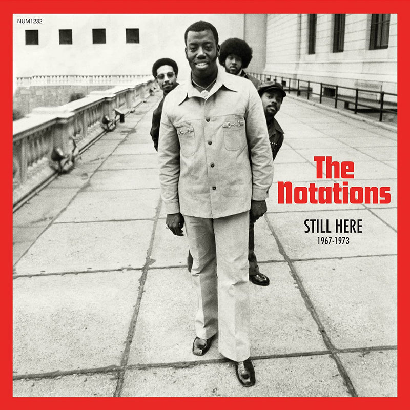 NOTATIONS - Still Here: 1967-1973