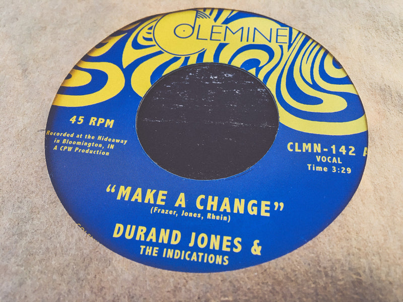 DURAND JONES & THE INDICATIONS - Make A Change / Is It Any Wonder?