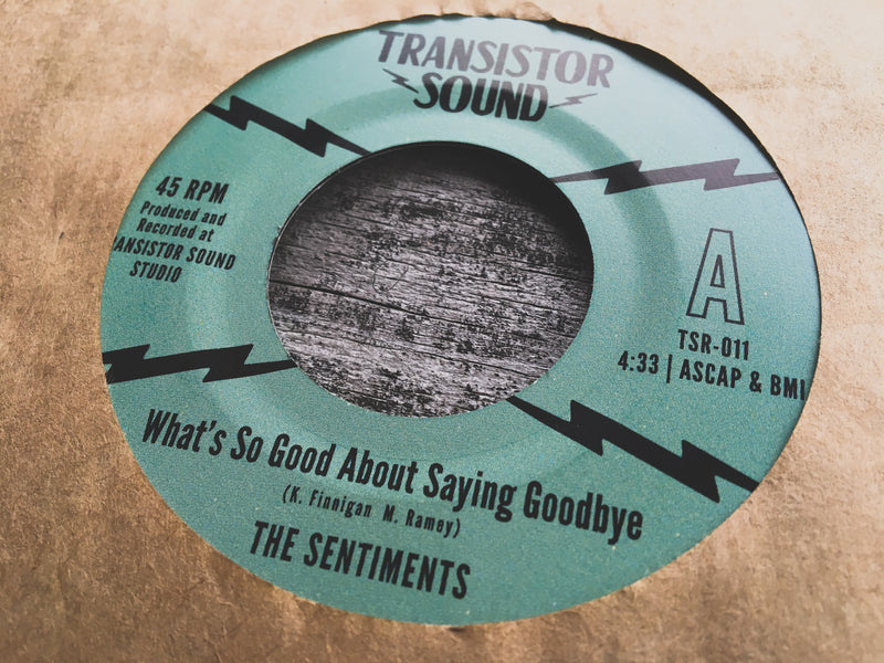 THE SENTIMENTS - What's So Good About Saying Goodbye?