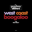THE GREYBOY ALLSTARS (with Fred Wesley) - West Coast Booglaloo