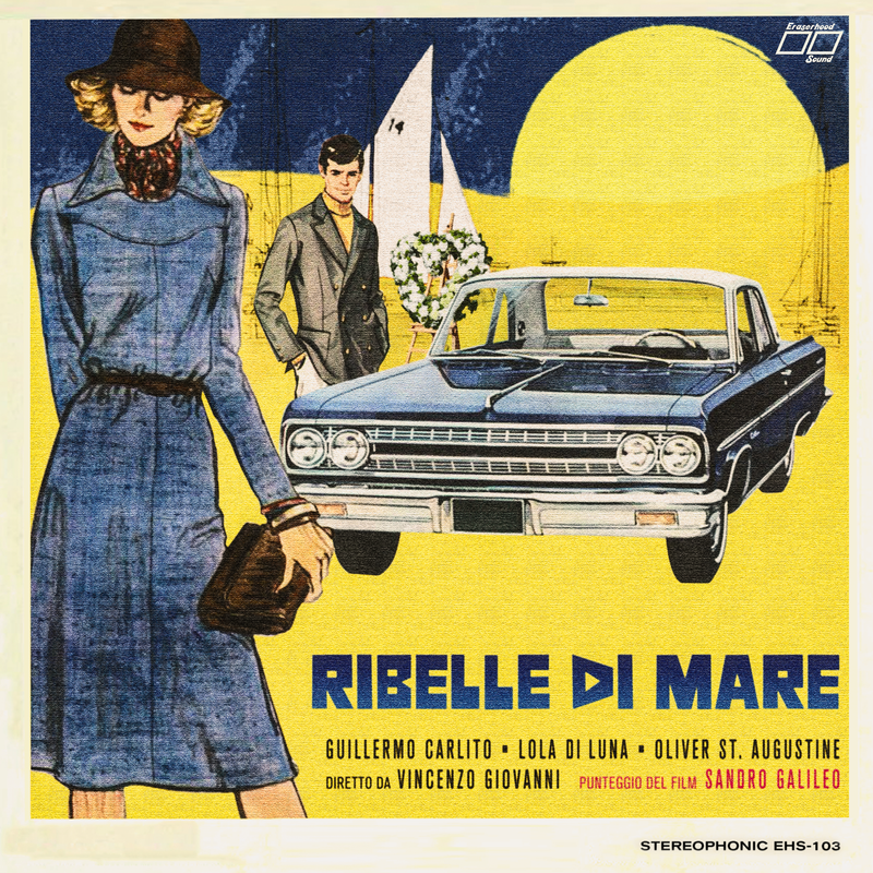 SANDRO GALILEO &  ERASERHOOD SOUND - Ribelle Di Mare