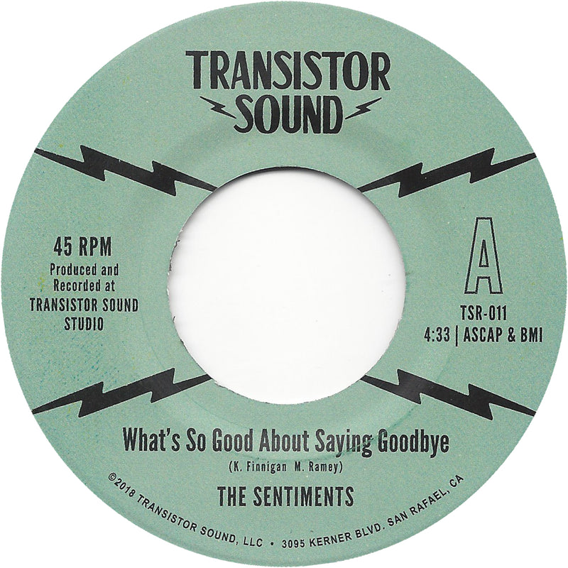 THE SENTIMENTS - What's So Good About Saying Goodbye?