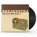 BREAKESTRA - The Live Mix Part 1
