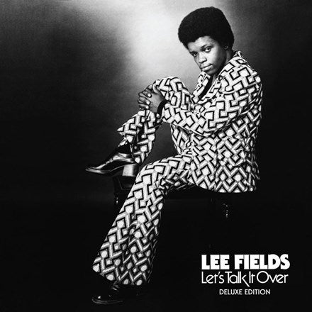 LEE FIELDS - Let's Talk It Over [Deluxe Edition]