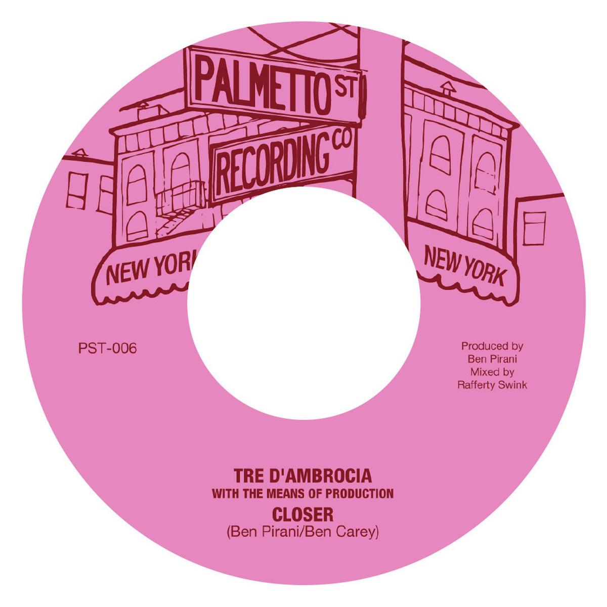 Tre D'Ambrocia / Closer b/w Love Is Gonna Let You Down