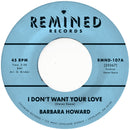 BARBARA HOWARD - I Don't Want Your Love